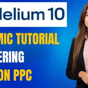 Helium 10 Adtomic Tutorial: Master Amazon PPC Automation in Minutes