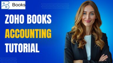 Zoho Books For Beginners: Accounting Software Tutorial & Full Demo 2025