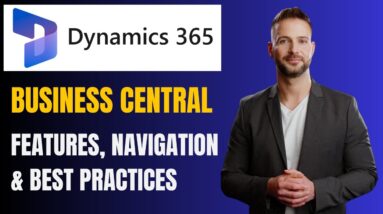 Microsoft Dynamics 365 Business Central Full Demo | Features, Navigation & Best Practices